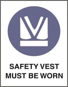 M 120 — SAFETY VEST MUST BE WORN